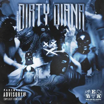 Dirty Diana by B.E.K.