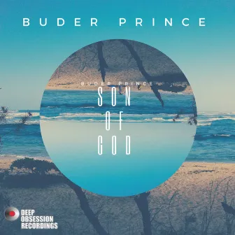 Son Of God by Buder Prince