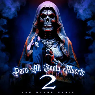 PARA MI SANTA MUERTE 2 by David BM