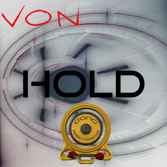 Hold by Von