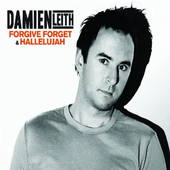 Forgive, Forget by Damien Leith