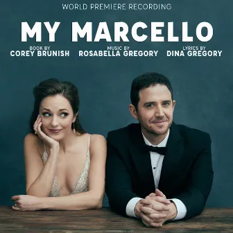 My Marcello (World Premiere Recording) by Dina Gregory