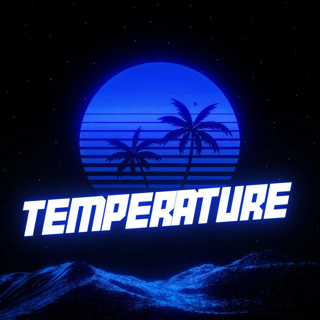 Temperature - Techno Version