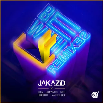 Be With U (Remixes) by JAKAZiD