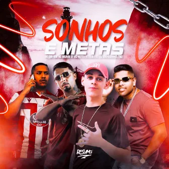 Sonhos e Metas by Mc Gugu MJ