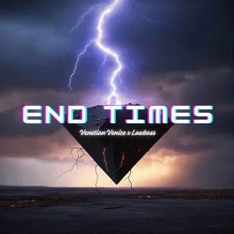 End Times by Lawbass