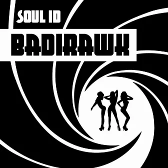 Badirawk by Soul ID