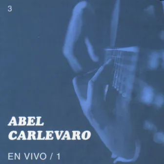 En Vivo, Vol. 1 by Abel Carlevaro