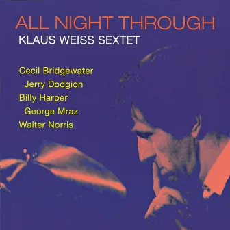 All Night Through by Klaus Weiss