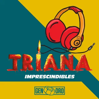 Imprescindibles by Triana