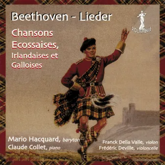 Beethoven: Lieder - Chansons Ecossaises, Irlandaises et Galloises by Mario Hacquard