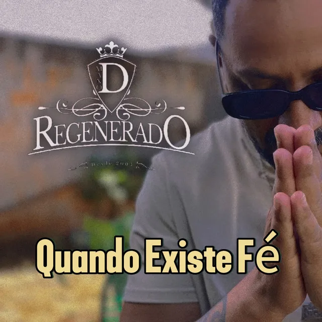 Quando Existe Fé