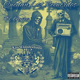 Quedan Los Recuerdos by EL NEGRO