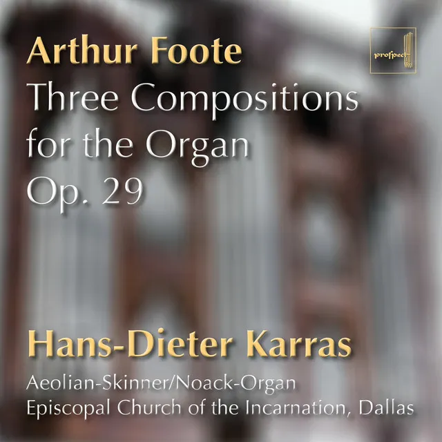 Three Compositions for the Organ, Op. 29: 1. Festival March