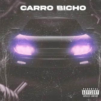 Carro Bicho by CHEFUXO MC