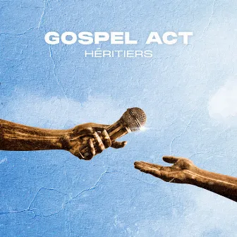 Je ne suis qu'un homme by Gospel Act Héritiers