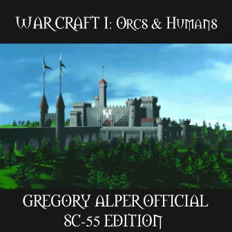 Warcraft I: Orcs & Humans: Roland Sound Canvas SC-55 Edition (Original Game Soundtrack) by Xeen Music