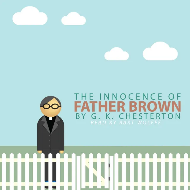 The Invisible Man by G. K. Chesterton, Pt. 1