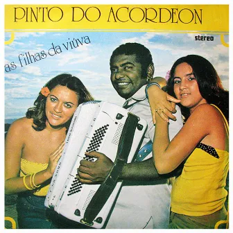 As Filhas da Viúva by Pinto Do Acordeon