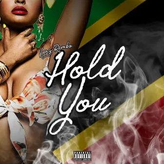 Hold You by KYNG RAMBO