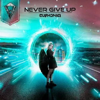 Never Give Up by Euphoniq