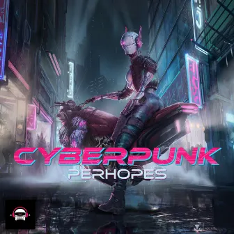 Cyberpunk by Perhopes