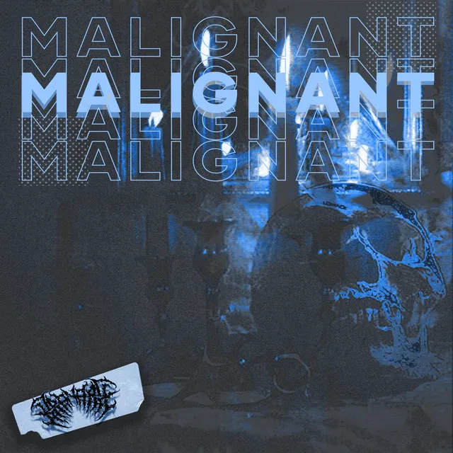 Malignant