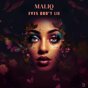 Eyes Don't Lie by Maliq