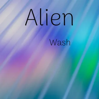 Wash by Alien