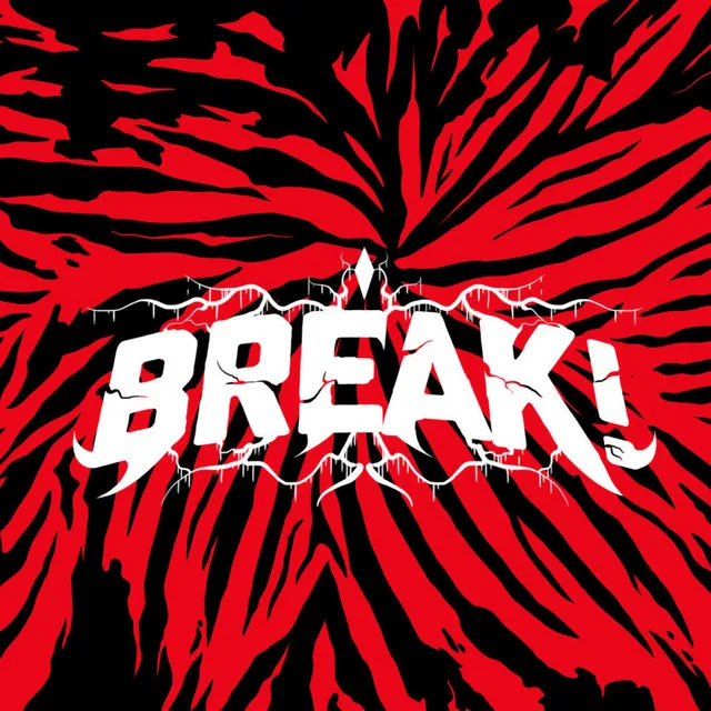 Break!