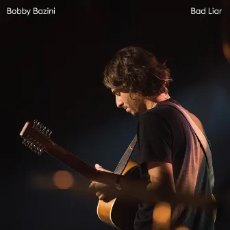 Bad Liar by Bobby Bazini