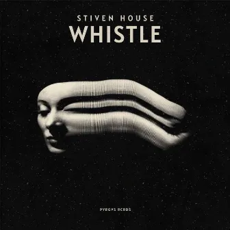 Whistle by Stiven House