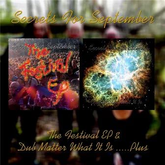 The Festival EP / Dub Matter What It Is.... Plus by Secrets for September