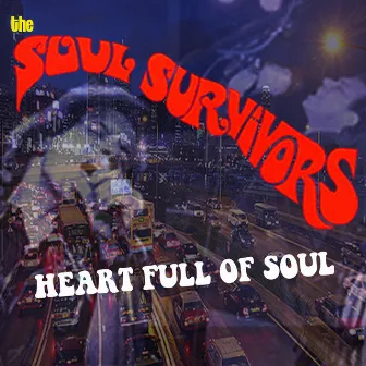 Heart Full of Soul by Soul Survivors