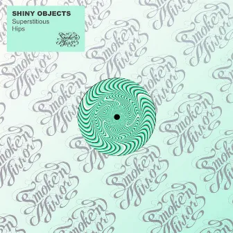 Superstitious Hips by Shiny Objects