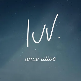 luv by once alive