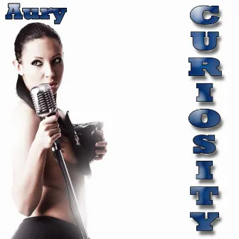 Curiosity (Radio Mix) by Aury