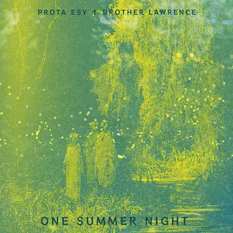 One Summer Night by Brother Lawrence