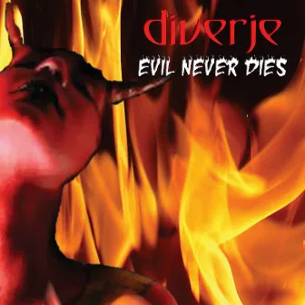 Evil Never Dies by Diverje