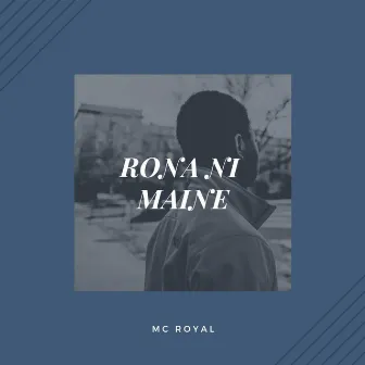 Rona Ni Maine by MC Royal