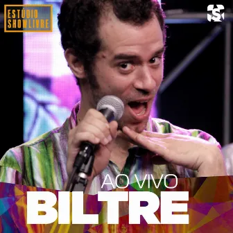 Biltre no Estúdio Showlivre (Ao Vivo) by Biltre