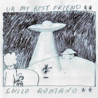 Ur My Best Friend by Chico Romano