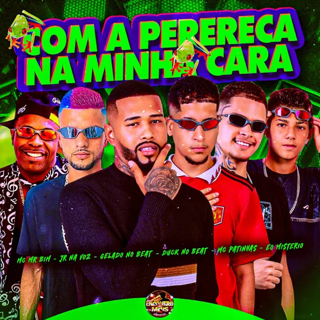 Com a Perereca na Minha Cara