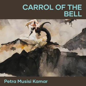 Carrol of the Bell by Mykola Leontovych