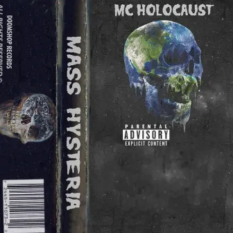 Mass Hysteria by Mc Holocaust