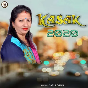 Kasak 2020 by Sarla Dangi