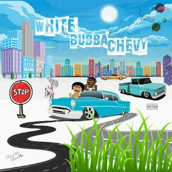 White Bubba Chevy ft Jalston by Whoomadethis