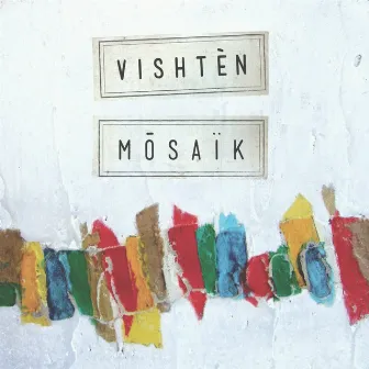 Mosaïk by Vishtèn