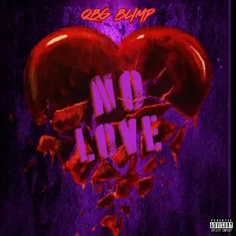 No Love by QBG Blimp