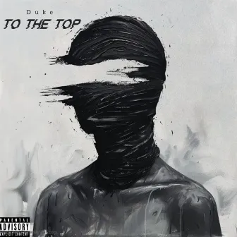 To The Top by 